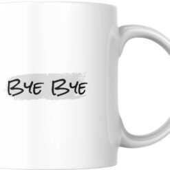 Face arrière du mug collègue extra avec l’inscription Bye Bye