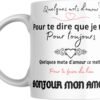 Mug Bonjour mon amour avec quelques mots d’amour pour te dire je t’aime