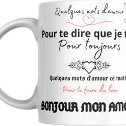 Mug Bonjour mon amour avec quelques mots d’amour pour te dire je t’aime