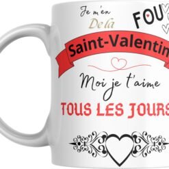 Mug Saint-Valentin humour Moi je t’aime tous les jours avec bandeau rouge