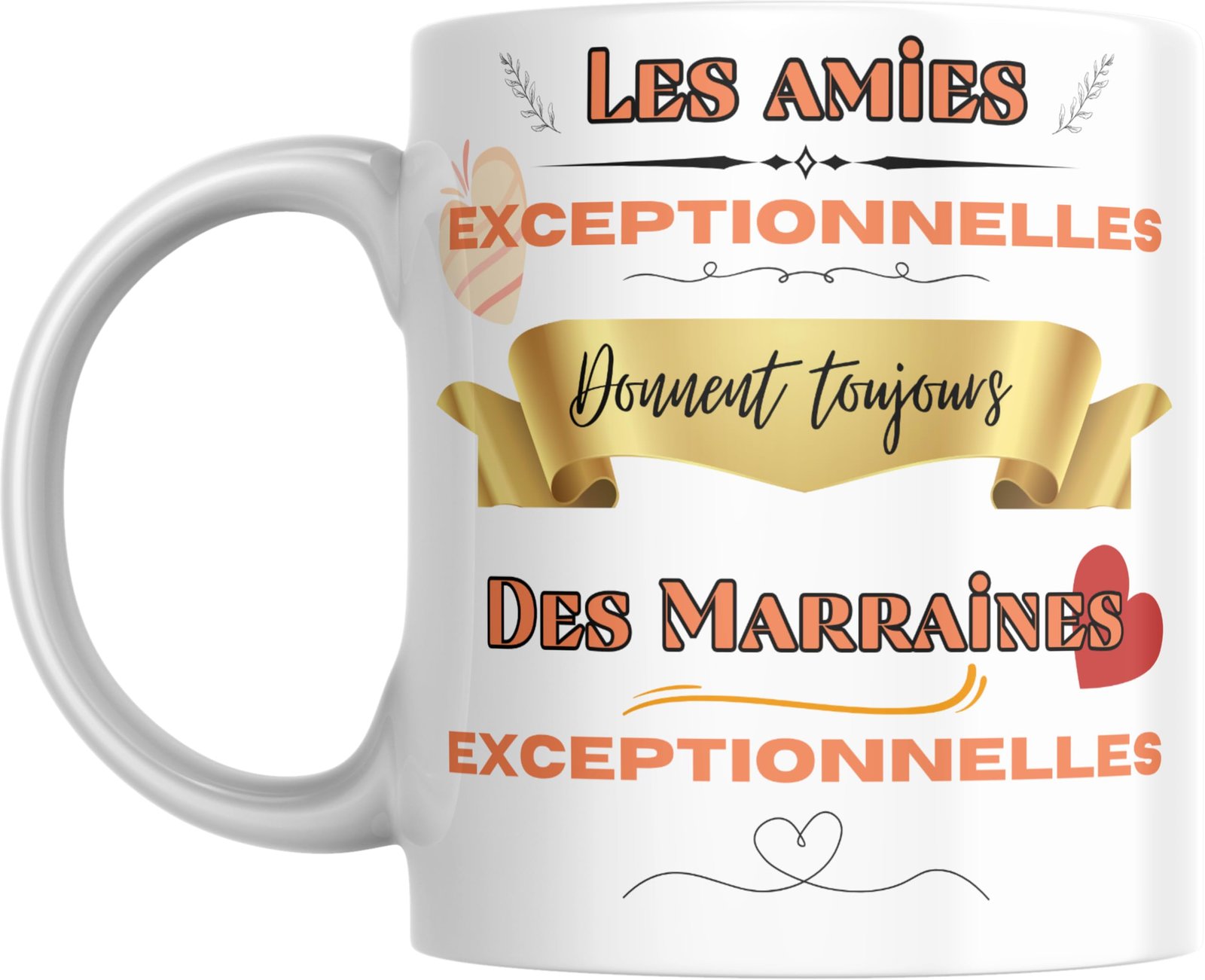 Mug marraine Les amies exceptionnelles donnent toujours des marraines exceptionnelles
