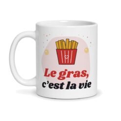 Mug le gras c'est la vie, vue de face