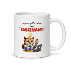 Mug patron humour Je pense qu’il a raison c’est fascinant, vue du dos