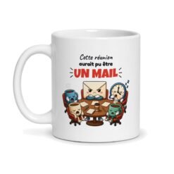 Mug « Cette réunion aurait pu être un mail », vue de face