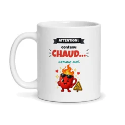 Mug rigolo Attention contenu chaud comme moi, vue de face