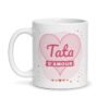 Mug tata d’amour, face avant : « Tata d’amour » dans un grand cœur rose