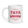 Mug tata personnalisé, face avant : « TATA » et le prénom Julie dans un ruban rose