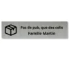 Plaque boîte aux lettres stop pub humour argent brossé gravée « Pas de pub, que des colis » et Famille Martin, avec un colis