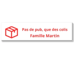 Plaque boîte aux lettres humour blanc, texte rouge gravée « Pas de pub, que des colis » et Famille Martin