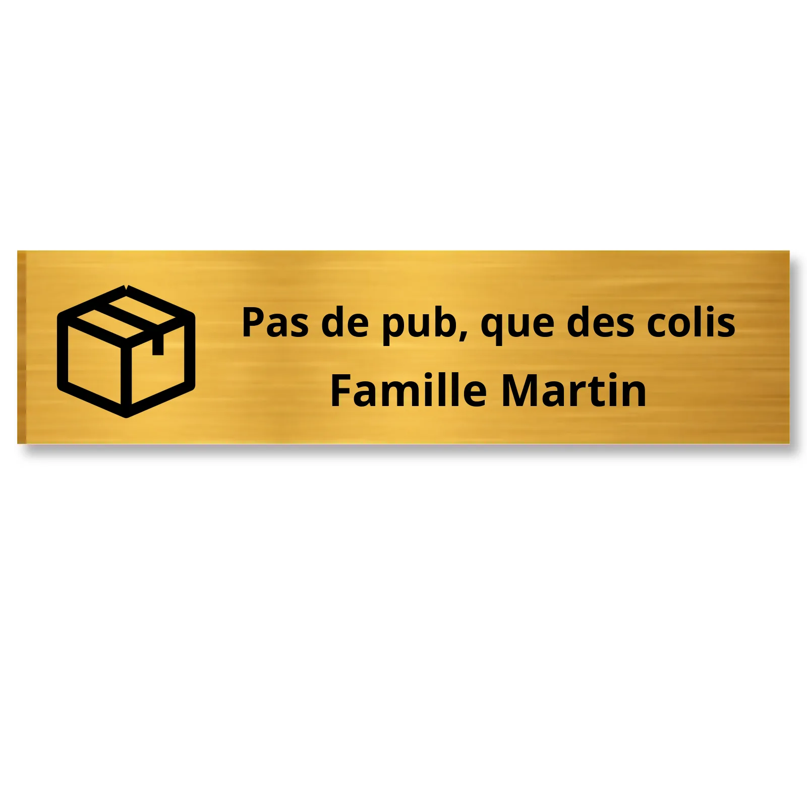 Plaque boîte aux lettres humour or brossé, texte noir gravée « Pas de pub, que des colis » et Famille Martin