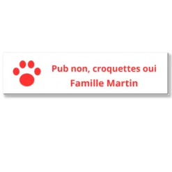 Plaque boîte aux lettres humour blanc, texte rouge gravée « Pub non, croquettes oui » et Famille Martin